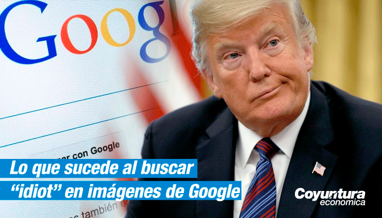Google relaciona la palabra Idiot con presidente Donald Trump