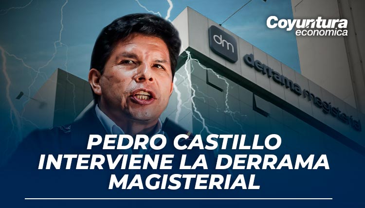 Pedro Castillo emite Decreto Supremo Nº 009-2022-MINEDU para tomar Derrama Magisterial