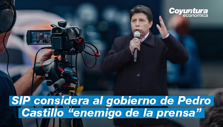 Sociedad Interamericana de Prensa considera a Pedro Castillo enemigo de la prensa