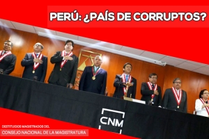 Corrupcion en el Peru - Consejo Nacional de la Magistratura